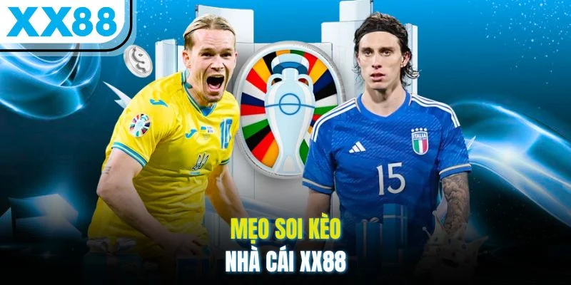 Mẹo soi kèo nhà cái XX88